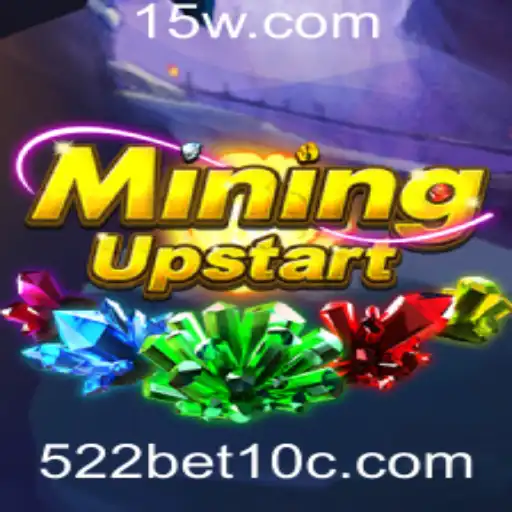 Descubra o Mundo Empolgante de MiningUpstart com 522bet1